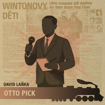 Mluvené slovo David Laňka: Wintonovy děti - Otto Pick
