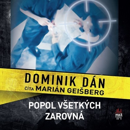 Mluvené slovo Dominik Dán: Popol Všetkých zarovná (2CD)