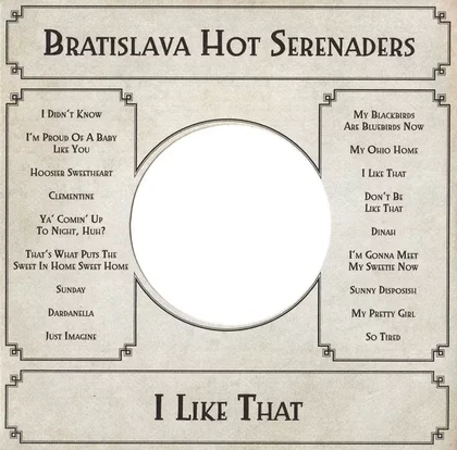 Hudba Bratislava Hot Serenaders: I LikeThat