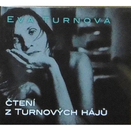 Mluvené slovo Eva Turnová: Čtení z Turnových hájů