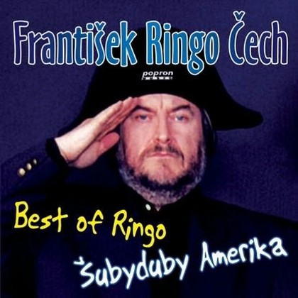 Hudba František Ringo Čech: Best Of Ringo - Šubyduby Amerika