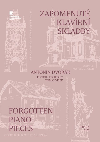 Noty Antonín Dvořák (ed. Tomáš Víšek): Zapomenuté klavírní skladby
