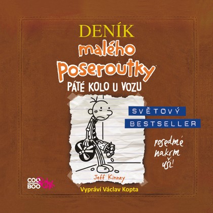 Mluvené slovo Jeff Kinney: Deník malého poseroutky 7 - Páté kolo u vozu