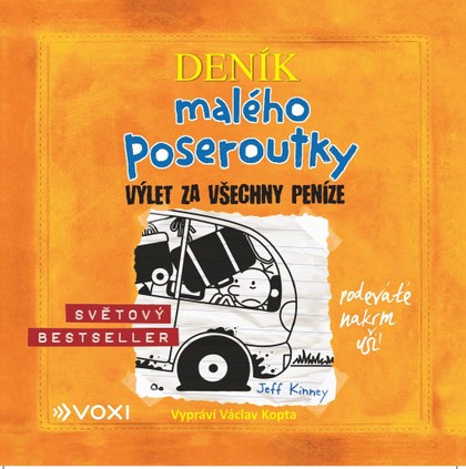 Mluvené slovo Jeff Kinney: Deník malého poseroutky 9 - Výlet za všechny peníze