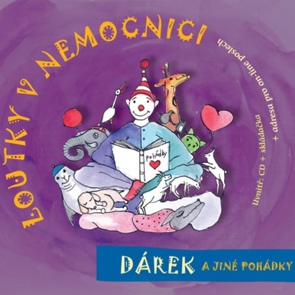 Mluvené slovo Loutky v nemocnici: Dárek a jiné pohádky