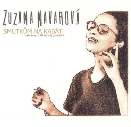 Hudba Zuzana Navarová: Smutkům na kabát                         2LP