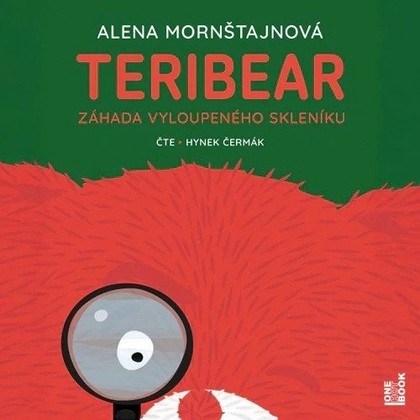Mluvené slovo Alena Mornštajnová: Teribear 2 - Záhada vyloupeného skleníku