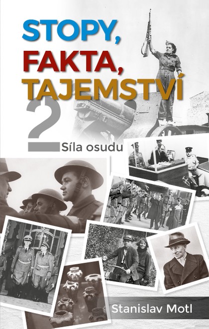 Kniha Stanislav Motl: Stopy, fakta, tajemství 2 - Síla osudu