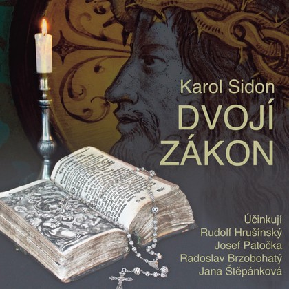 Mluvené slovo Karol Sidon: Dvojí zákon