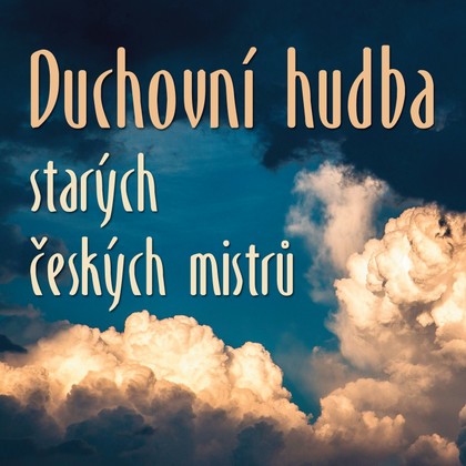 Hudba Duchovní hudba starých českých mistrů