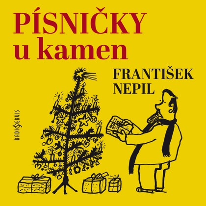 Mluvené slovo František Nepil: Písničky u kamen.