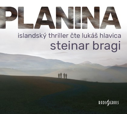 Mluvené slovo Steinar Bragi: Planina