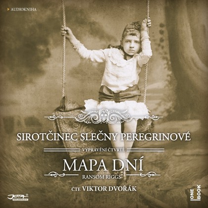 Mluvené slovo Ransom Riggs: Sirotčinec slečny Peregrinové - Mapa dní