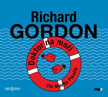 Mluvené slovo Richard Gordon: Doktor na moři