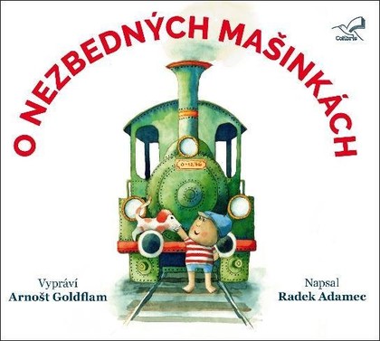 Mluvené slovo Radek Adamec: O nezbedných mašinkách