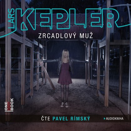 Mluvené slovo Lars Kepler: Zrcadlový muž