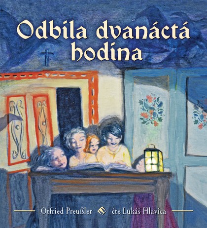 Mluvené slovo Otfied Preussler: Odbila dvanáctá hodina