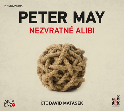 Mluvené slovo Peter May: Nezvratné alibi