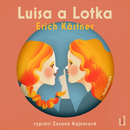 Mluvené slovo Erich Kästner: Luisa a Lotka