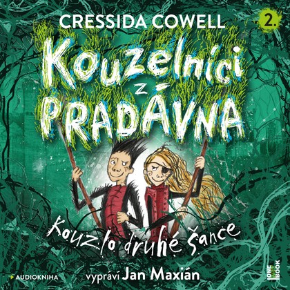 Mluvené slovo Cressida Cowell: Kouzelníci z pradávna 2 - Kouzlo druhé šance