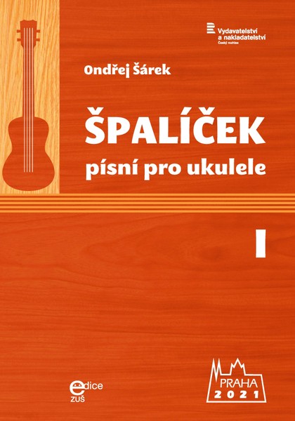 Noty Ondřej Šárek: Špalíček písní I pro ukulele