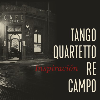 Hudba Tango Quartetto Re Campo - Inspiración