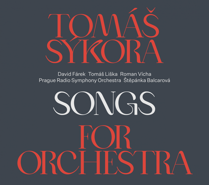 Hudba Tomáš Sýkora: Songs for orchestra