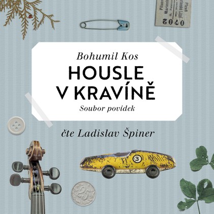 Mluvené slovo Bohumil Kos: Housle v kravíně