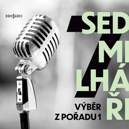 Mluvené slovo Sedmilháři - výběr z pořadu 1