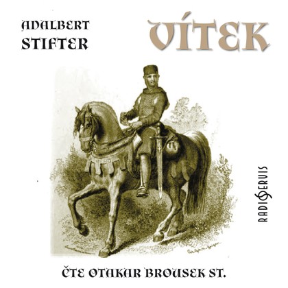 Mluvené slovo Adalbert Stifter: Vítek