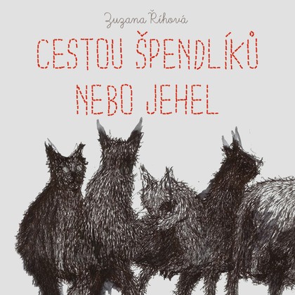 Mluvené slovo Zuzana Říhová: Cestou špendlíků nebo jehel