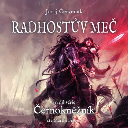 Mluvené slovo Juraj Červenák: Radhostův meč