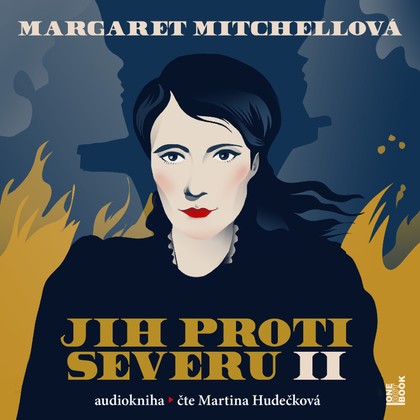 Mluvené slovo Margaret Mitchellová: Jih proti severu II.