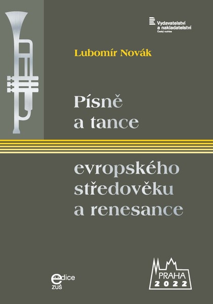 Noty Lubomír Novák: Písně a tance evropského středověku a renesance pro trubku a klavír