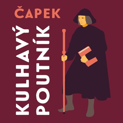 Mluvené slovo Josef Čapek: Kulhavý poutník