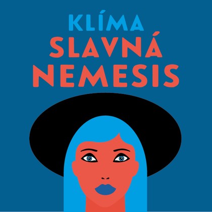Mluvené slovo Ladislav Klíma: Slavná Nemesis