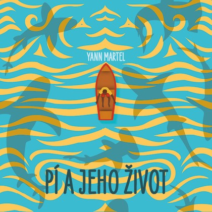 Mluvené slovo Yann Martel: Pí a jeho život