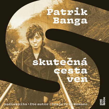 Mluvené slovo Patrik Banga: Skutečná cesta ven