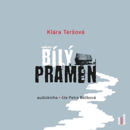 Mluvené slovo Klára Teršová: Bílý pramen