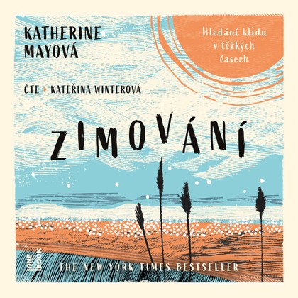Mluvené slovo Katherine Mayová: Zimování