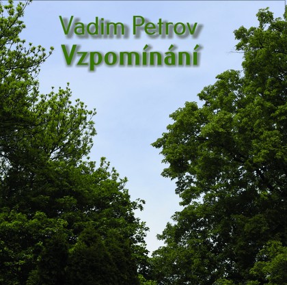Hudba Vadim Petrov: Vzpomínání