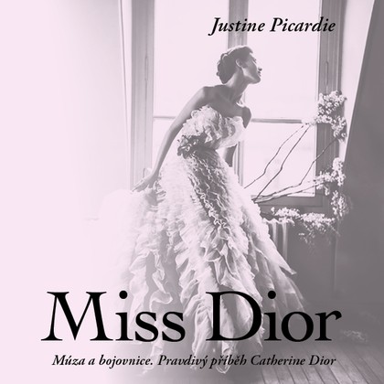 Mluvené slovo Justine Picardie: Miss Dior