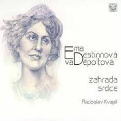 Hudba Ema Destinová, Eva Děpoltová: Zahrada srdce