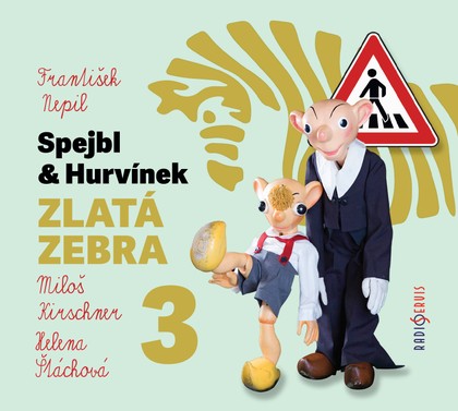 Mluvené slovo František Nepil: Spejbl & Hurvínek a Zlatá zebra 3
