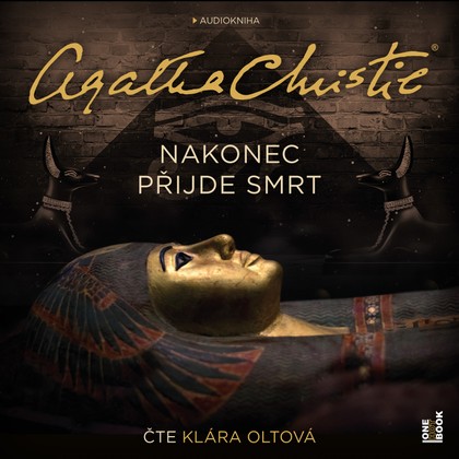 Mluvené slovo Agatha Christie: Nakonec přijde smrt