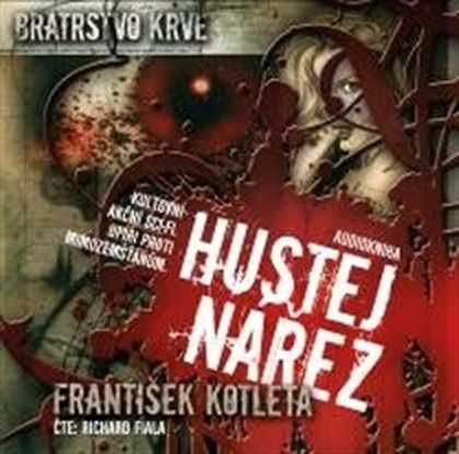 Mluvené slovo BRATRSTVO KRVE 1: HUSTEJ NÁŘEZ