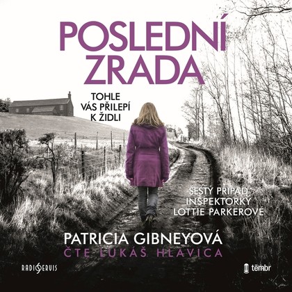 Mluvené slovo Patricia Gibneyová: Poslední zrada