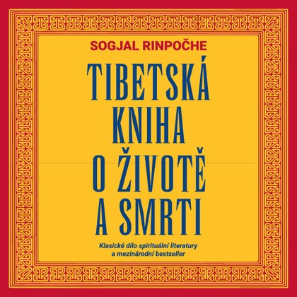 Mluvené slovo Sogjal Rinpočhe: Tibetská kniha smrti