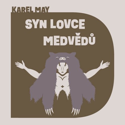 Mluvené slovo Karel May: Syn lovce medvědů