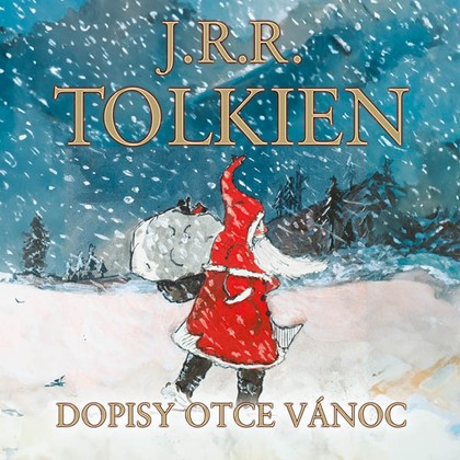 Mluvené slovo J.R.R. Tolkien: Dopisy Otce Vánoc